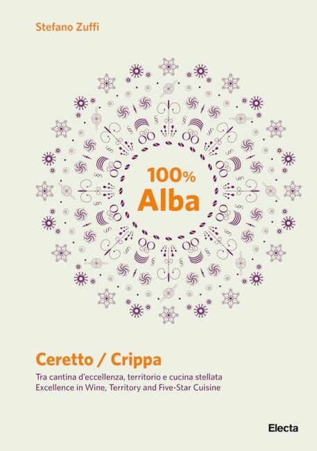 Cover 100% Alba. Ceretto / Crippa, Electa