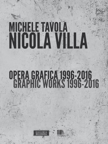 Nicola Villa. Opera grafica 1996-2016 (Nicola Villa. Graphic Works 1996-2016), copertina del catalogo, Edizione emuse