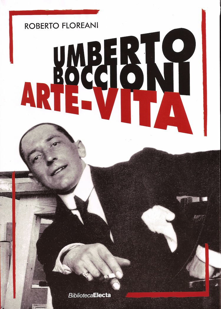 Roberto Floreani, Umberto Boccioni. Arte - Vita, Mondadori-Electa (copertina del volume)